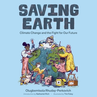 Saving Earth: Climate Change and the Fight for Our Future