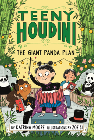 Teeny Houdini The Giant Panda Plan