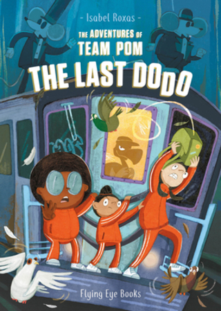 The Adventures of Team Pom: The Last Dodo